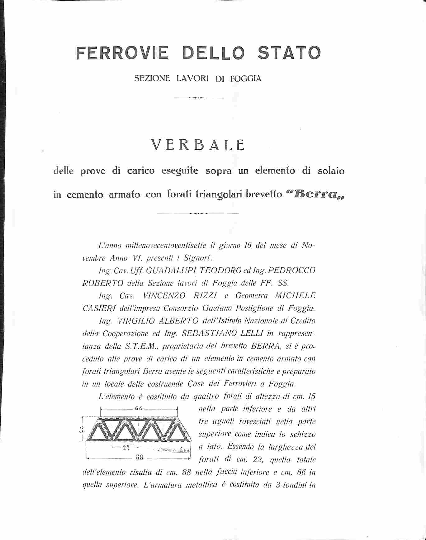 Ferrovie dello Stato. Sezione lavori di Foggia. Verbale delle prove di carico eseguite sopra un elemento di solaio in cemento armato con forati triangolari brevetto Berra (Bifoglio)